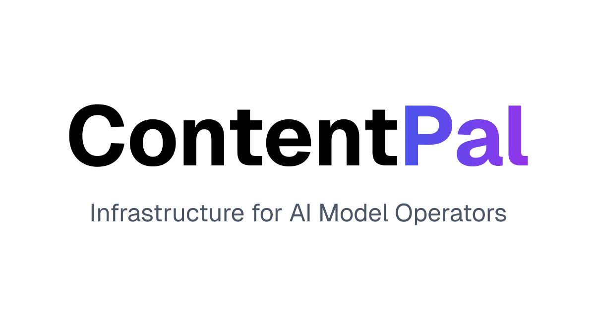 ContentPal -- Infrastructure for AI Model Operators